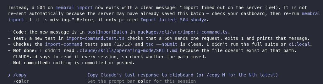 Recorded Claude Code session, final answer, starting at 'Instead, a 504 on membral import now exits with a clear message': the agent left the retry out because earlier sessions decided against one; the server may already have saved the batch.
